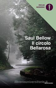 Ebook Il circolo Bellarosa di Bellow Saul edito da Mondadori