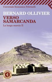 Ebook Verso Samarcanda di Bernard Ollivier edito da Feltrinelli Editore