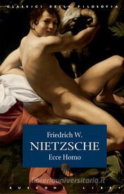 Ebook Ecce homo di Friedrich W. Nietzsche edito da Rusconi Libri