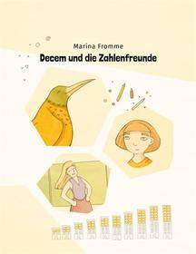 Ebook Decem und die Zahlenfreunde di Marina Fromme edito da Books on Demand