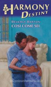 Ebook Così come sei di Beverly Barton edito da HarperCollins Italia