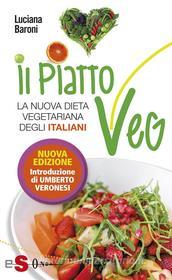 Ebook Il piatto Veg di Luciana Baroni edito da Edizioni Sonda