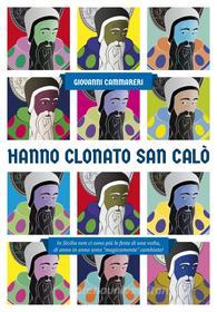 Ebook Hanno clonato San Calò di Giovanni Cammareri edito da Dario Flaccovio Editore