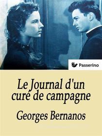 Ebook Le journal d'un curé de campagne di Georges Bernanos edito da Passerino