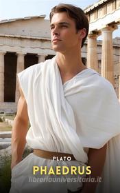 Ebook Phaedrus di Plato edito da Interactive Media