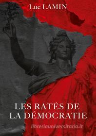 Ebook Les ratés de la démocratie di Luc Lamin edito da Books on Demand