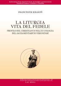 Ebook La liturgia vita del fedele di Franciszek Krason edito da Editrice LAS