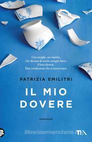Ebook Il mio dovere di Patrizia Emilitri edito da Tea