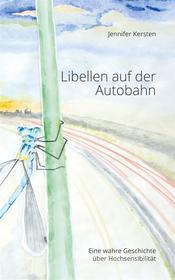 Ebook Libellen auf der Autobahn di Jennifer Kersten edito da Books on Demand