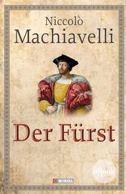 Ebook Der Fürst di Niccolo Machiavelli edito da Nikol