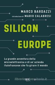 Ebook Silicon Europe di Bardazzi Marco edito da BUR