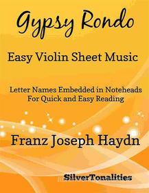 Ebook Gypsy Rondo Easy Violin Sheet Music di Silvertonalities edito da SilverTonalities