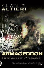 Ebook Armageddon di Alan D. Altieri edito da Tea