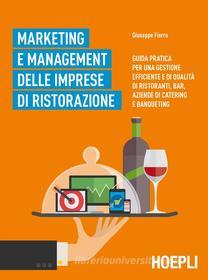 Ebook Marketing e management delle imprese di ristorazione di Giuseppe Fierro edito da Hoepli