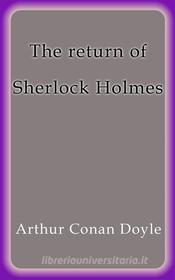 Libro Ebook The return of Sherlock Holmes di Arthur Conan Doyle di Arthur Conan Doyle
