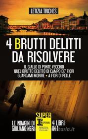 Ebook 4 brutti delitti da risolvere di Letizia Triches edito da Newton Compton Editori