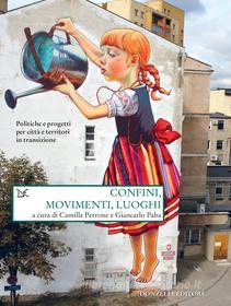 Ebook Confini, movimenti, luoghi di Camilla Perrone, Giancarlo Paba edito da Donzelli Editore