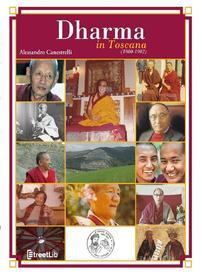 Ebook Dharma in Toscana (1980-1982) di Alessandro Canestrelli edito da Alessandro Canestrelli