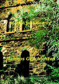 Ebook Hannos Geschichten di Marion Jana Goeritz edito da Books on Demand