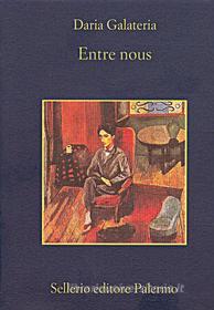 Ebook Entre nous di Daria Galateria edito da Sellerio Editore