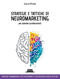 Ebook Strategie e tattiche di neuromarketing per aziende e professionisti di Laura Pirotta edito da Dario Flaccovio Editore