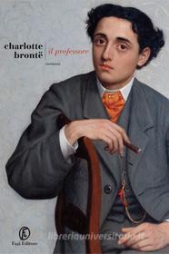 Ebook Il professore di Charlotte Brontë edito da Fazi Editore