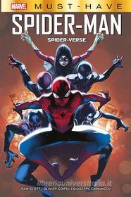 Ebook Marvel Must-Have: Spider-Man - Spider-Verse di Dan Slott, Olivier Coipel, Giuseppe Camuncoli edito da Panini Marvel Italia