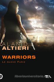 Ebook Warriors di Alan D. Altieri edito da TEA