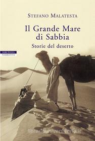 Ebook Il Grande Mare di Sabbia di Stefano Malatesta edito da Neri Pozza