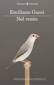 Ebook Nel vento di Emiliano Gucci edito da Feltrinelli Editore