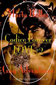 Ebook Codice Forever Love#2 di Marta Heller edito da Publisher s17391