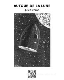 Ebook Autour de la Lune di Jules Verne edito da epf