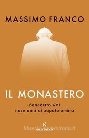 Ebook Il monastero di Massimo Franco edito da Solferino