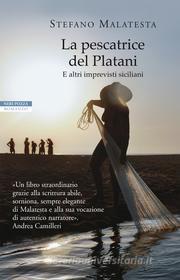 Ebook La pescatrice del Platani di Stefano Malatesta edito da Neri Pozza