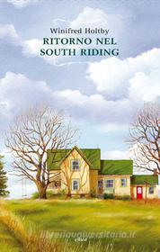 Ebook Ritorno a South Riding di Winifred Holtby edito da Elliot