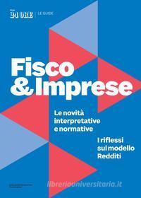 Ebook Guida Fisco e Imprese di AA.VV. edito da IlSole24Ore Publishing and Digital