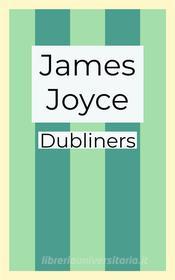 Ebook Dubliners di James Joyce edito da Javier Pozo