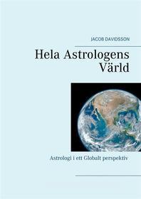 Ebook Hela Astrologens Värld di Jacob Davidsson edito da Books on Demand