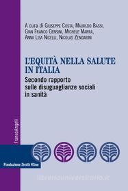Ebook L' equità nella salute in Italia. di AA. VV. edito da Franco Angeli Edizioni