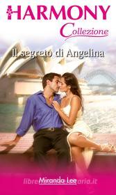 Ebook Il segreto di Angelina di Miranda Lee edito da HarperCollins Italia