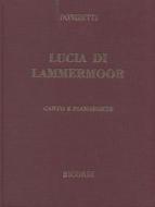 Lucia Di Lammermoor Ed. Tradizionale - Riduzione Per Canto E Pianoforte (Testo Cantato Italiano) Opera Vocal Score Series - Spartito (Ril. Cartonato)
