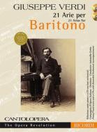 Cantolopera: Arie Per Baritono (21) Per Voce E Pianoforte Cantolopera - Spartito + 2 Cd (Solo Basi Musicali)