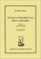 Tecnica Fondamentale Della Chitarra Vol.  2  Le Legature