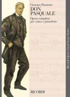 Don Pasquale Ed. Tradizionale - Riduzione Per Canto E Pianoforte (Testo Cantato Italiano) Opera Vocal Score Series - Spartito (Ril. Brochure)