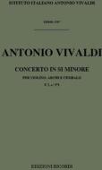 Concerti Per Vl., Archi E B.C.: In Si Min. Rv 388 F I, 171 - T 378 Opere Strumentali Di A. Vivaldi (Malipiero)