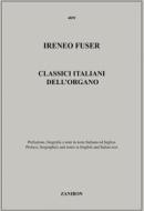 Classici Italiani Dell'Organo Nuova Edizione Riveduta E Corretta - Per Organo Ed. I. Fuser
