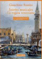 Soirees Musicales - La Regata Veneziana Per Voce E Pianoforte Art Song Series - Spartito + 2 Cd