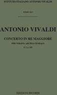 Concerti Per Vl., Archi E B.C.: In Re Rv 227 (F I, 234 - T 513) Opere Strumentali Di A. Vivaldi (Malipiero)