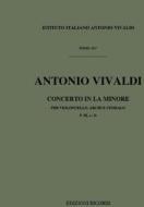Concerti Per Vc., Archi E B.C.: In La Min. Rv 420 (F Iii, 21 - T 521) Opere Strumentali Di A. Vivaldi (Malipiero)