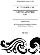 L'Estro Armonico Op.Iii - Vol.Ii Ed. G.F. Malipiero Opere Strumentali Di A. Vivaldi (Malipiero) - Partitura Formato Studio